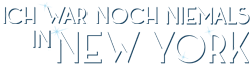Show Logo - Ich war noch niemals in New York - Auf Tour